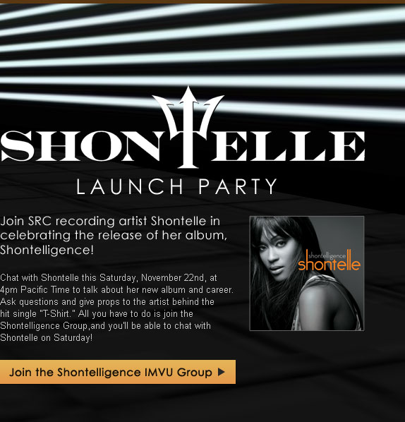 Join the Shontelligence Group to chat with Shontelle